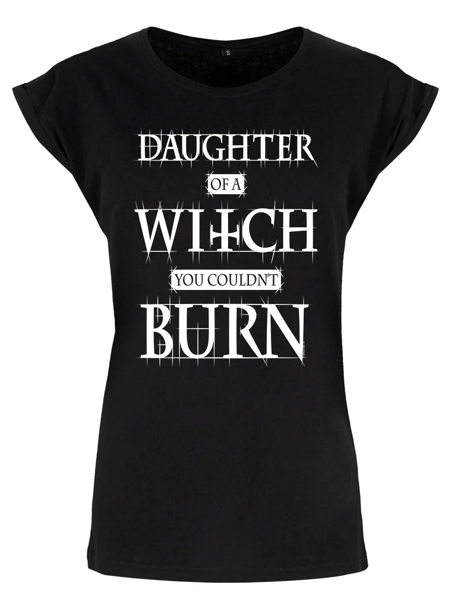 Daughter Of A Witch You Couldn't Burn Ladies T-Shirt | Grindstore